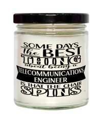 Funny Telecommunications Engineer Candle Some Days The Best Thing About Being A Telecom Engineer is 9oz Vanilla Scented Candles Soy Wax