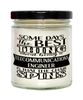 Funny Telecommunications Engineer Candle Some Days The Best Thing About Being A Telecom Engineer is 9oz Vanilla Scented Candles Soy Wax