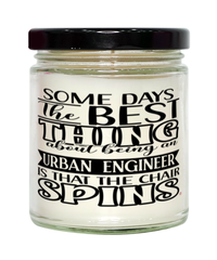 Funny Urban Engineer Candle Some Days The Best Thing About Being An Urban Engineer is 9oz Vanilla Scented Candles Soy Wax