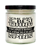 Funny Engineering Technologist Candle Some Days The Best Thing About Being An Engineering Technologist is 9oz Vanilla Scented Candles Soy Wax