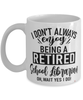 Funny School Librarian Mug I Dont Always Enjoy Being a Retired School Librarian Oh Wait Yes I Do Coffee Cup White