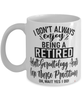 Funny Adult-Gerontology Acute Care Nurse Practitioner Mug I Dont Always Enjoy Being a Retired Adult-Gerontology Acute Care NP Oh Wait Yes I Do Coffee Cup White