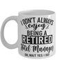 Funny Hotel Manager Mug I Dont Always Enjoy Being a Retired Hotel Manager Oh Wait Yes I Do Coffee Cup White