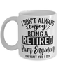 Funny River Engineer Mug I Dont Always Enjoy Being a Retired River Engineer Oh Wait Yes I Do Coffee Cup White