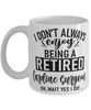 Funny Cardiac surgeon Mug I Dont Always Enjoy Being a Retired Cardiac surgeon Oh Wait Yes I Do Coffee Cup White