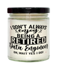 Funny Data Engineer Candle I Dont Always Enjoy Being a Retired Data Engineer Oh Wait Yes I Do 9oz Vanilla Scented Candles Soy Wax