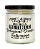 Funny Biological Science Technician Candle I Dont Always Enjoy Being a Retired Biological Science Tech Oh Wait Yes I Do 9oz Vanilla Scented Candles Soy Wax