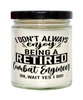 Funny Combat Engineer Candle I Dont Always Enjoy Being a Retired Combat Engineer Oh Wait Yes I Do 9oz Vanilla Scented Candles Soy Wax