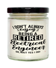 Funny Electrical Engineer Candle I Dont Always Enjoy Being a Retired Electrical Engineer Oh Wait Yes I Do 9oz Vanilla Scented Candles Soy Wax