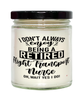 Funny Flight Transport Nurse Candle I Dont Always Enjoy Being a Retired Flight Transport Nurse Oh Wait Yes I Do 9oz Vanilla Scented Candles Soy Wax