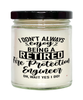 Funny Fire Protection Engineer Candle I Dont Always Enjoy Being a Retired Fire Protection Engineer Oh Wait Yes I Do 9oz Vanilla Scented Candles Soy Wax