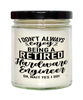 Funny Hardware Engineer Candle I Dont Always Enjoy Being a Retired Hardware Engineer Oh Wait Yes I Do 9oz Vanilla Scented Candles Soy Wax