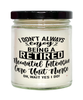 Funny Neonatal Intensive Care Unit Nurse Candle I Dont Always Enjoy Being a Retired NICU Nurse Oh Wait Yes I Do 9oz Vanilla Scented Candles Soy Wax