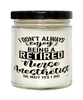 Funny Nurse Anesthetist Candle I Dont Always Enjoy Being a Retired Nurse Anesthetist Oh Wait Yes I Do 9oz Vanilla Scented Candles Soy Wax