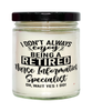 Funny Nurse Informatics Specialist Candle I Dont Always Enjoy Being a Retired Nurse Informatics Specialist Oh Wait Yes I Do 9oz Vanilla Scented Candles Soy Wax