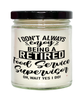 Funny Food Service Supervisor Candle I Dont Always Enjoy Being a Retired Food Service Supervisor Oh Wait Yes I Do 9oz Vanilla Scented Candles Soy Wax