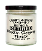 Funny Plastic Surgery Nurse Candle I Dont Always Enjoy Being a Retired Plastic Surgery Nurse Oh Wait Yes I Do 9oz Vanilla Scented Candles Soy Wax