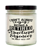 Funny Structural Engineer Candle I Dont Always Enjoy Being a Retired Structural Engineer Oh Wait Yes I Do 9oz Vanilla Scented Candles Soy Wax