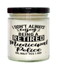 Funny Municipal Police Candle I Dont Always Enjoy Being a Retired Municipal Police Oh Wait Yes I Do 9oz Vanilla Scented Candles Soy Wax