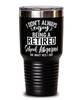 Funny School Librarian Tumbler I Dont Always Enjoy Being a Retired School Librarian Oh Wait Yes I Do 30oz Stainless Steel