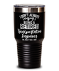 Funny Transportation Engineer Tumbler I Dont Always Enjoy Being a Retired Transportation Engineer Oh Wait Yes I Do 30oz Stainless Steel