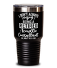 Funny Acoustic Consultant Tumbler I Dont Always Enjoy Being a Retired Acoustic Consultant Oh Wait Yes I Do 30oz Stainless Steel