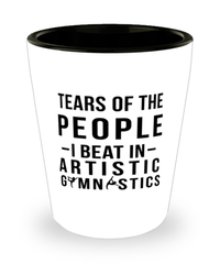 Funny Gymnast Shot Glass Tears Of The People I Beat In Artistic Gymnastics