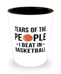 Funny Basketballer Shot Glass Tears Of The People I Beat In Basketball