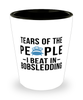 Funny Bobsledder Shot Glass Tears Of The People I Beat In Bobsledding