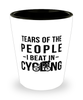 Funny Cyclist Shot Glass Tears Of The People I Beat In Cycling