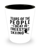 FunnyFreestyle Skier Shot Glass Tears Of The People I Beat In Freestyle Skiing