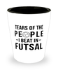 Funny Futsal Shot Glass Tears Of The People I Beat In Futsal