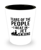 Funny Jet Skier Shot Glass Tears Of The People I Beat In Jet Skiing
