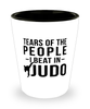 Funny Judoka Shot Glass Tears Of The People I Beat In Judo