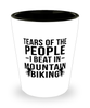 Funny Biker Shot Glass Tears Of The People I Beat In Mountain Biking
