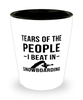 Funny Snowboarder Shot Glass Tears Of The People I Beat In Snowboarding