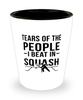 Funny Squash Shot Glass Tears Of The People I Beat In Squash