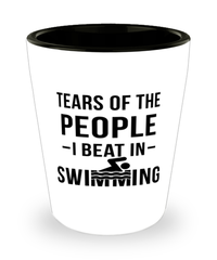 Funny Swimmer Shot Glass Tears Of The People I Beat In Swimming