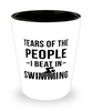 Funny Swimmer Shot Glass Tears Of The People I Beat In Swimming