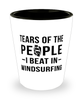 Funny Windsurfer Shot Glass Tears Of The People I Beat In Windsurfing