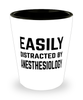 Funny Anesthesiologists Shot Glass Easily Distracted By Anesthesiology