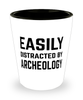 Funny Archeologist Shot Glass Easily Distracted By Archeology