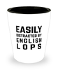 Funny English Lops Shot Glass Easily Distracted By English Lops