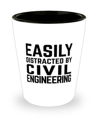 Funny Civil Engineer Shot Glass Easily Distracted By Civil Engineering