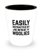 Funny Jersey Woolies Shot Glass Easily Distracted By Jersey Woolies