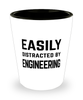 Funny Engineer Shot Glass Easily Distracted By Engineering