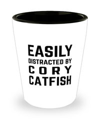 Funny Cory Catfish Shot Glass Easily Distracted By Cory Catfish