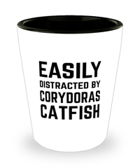 Funny Corydoras Catfish Shot Glass Easily Distracted By Corydoras Catfish