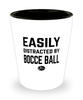 Funny Bocce Ball Shot Glass Easily Distracted By Bocce Ball