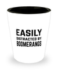 Funny Boomerangs Shot Glass Easily Distracted By Boomerangs
